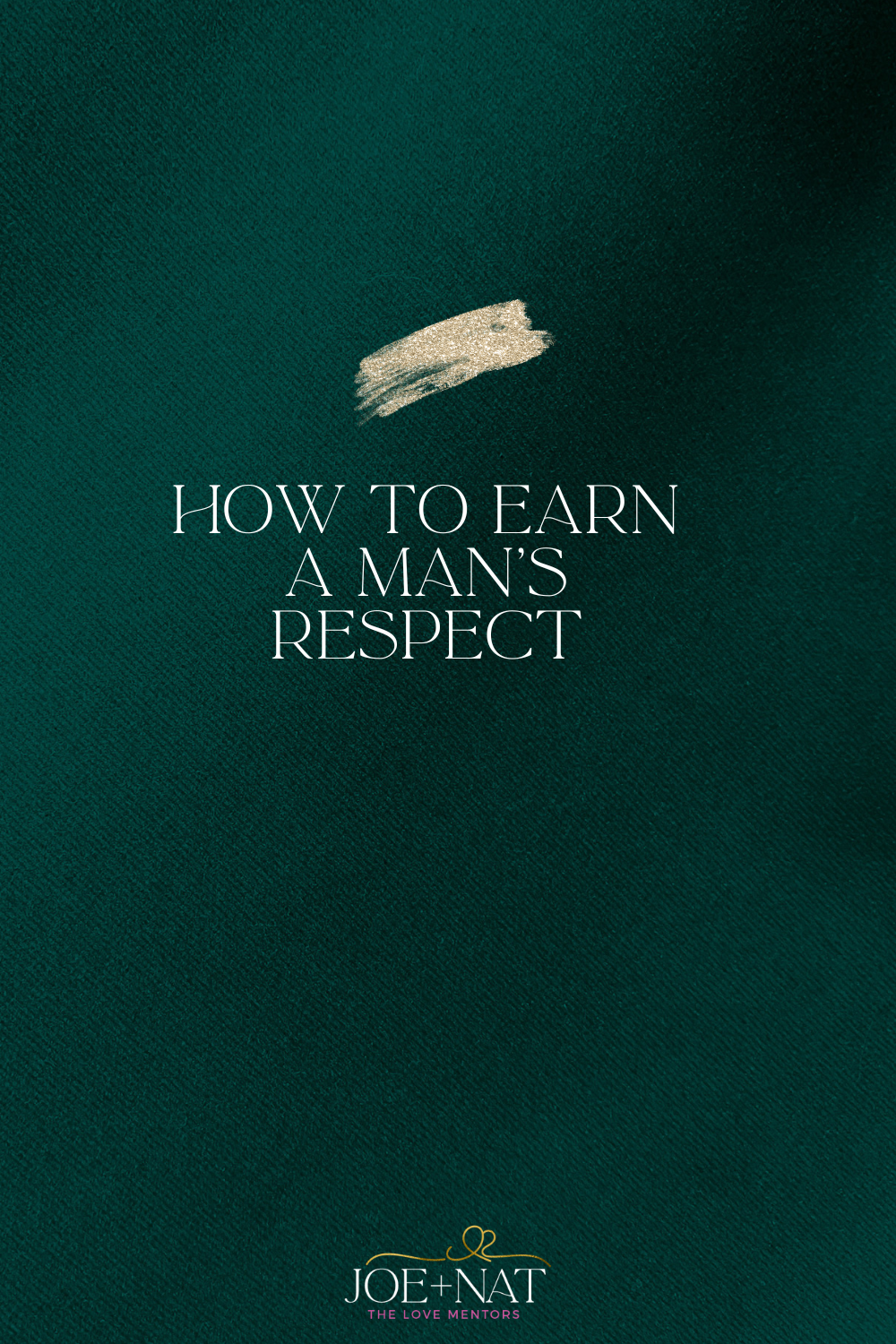 Featured image for “How to Earn a Man’s Respect”